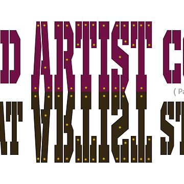 Artwork thumbnail, Good Artist Copy, Great Artist Steal by VkScript