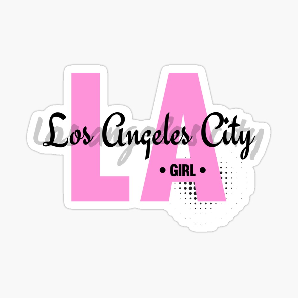 LA Girl - Los Angeles City Girls Cool Girly Typography Text