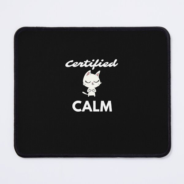 Item preview, CERTIFIED CALM CHARACTER designed and sold by FbCreative.