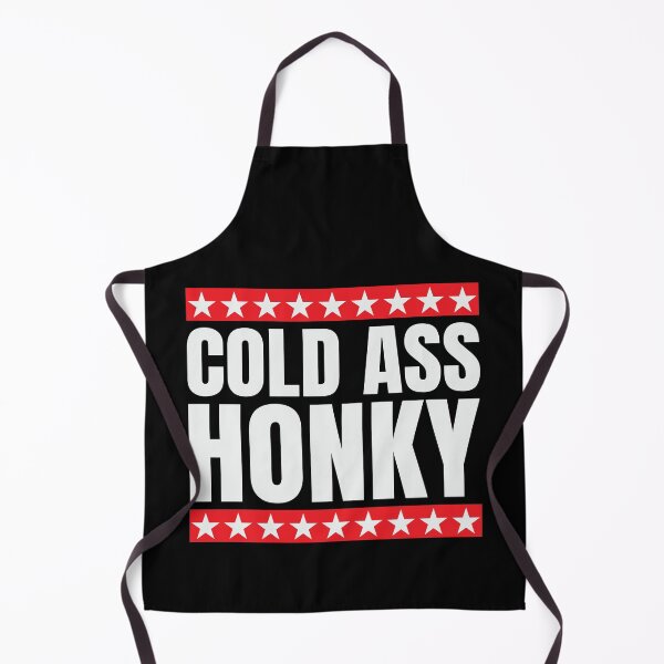 Item preview, Cold Ass Honky designed and sold by DAFIN.