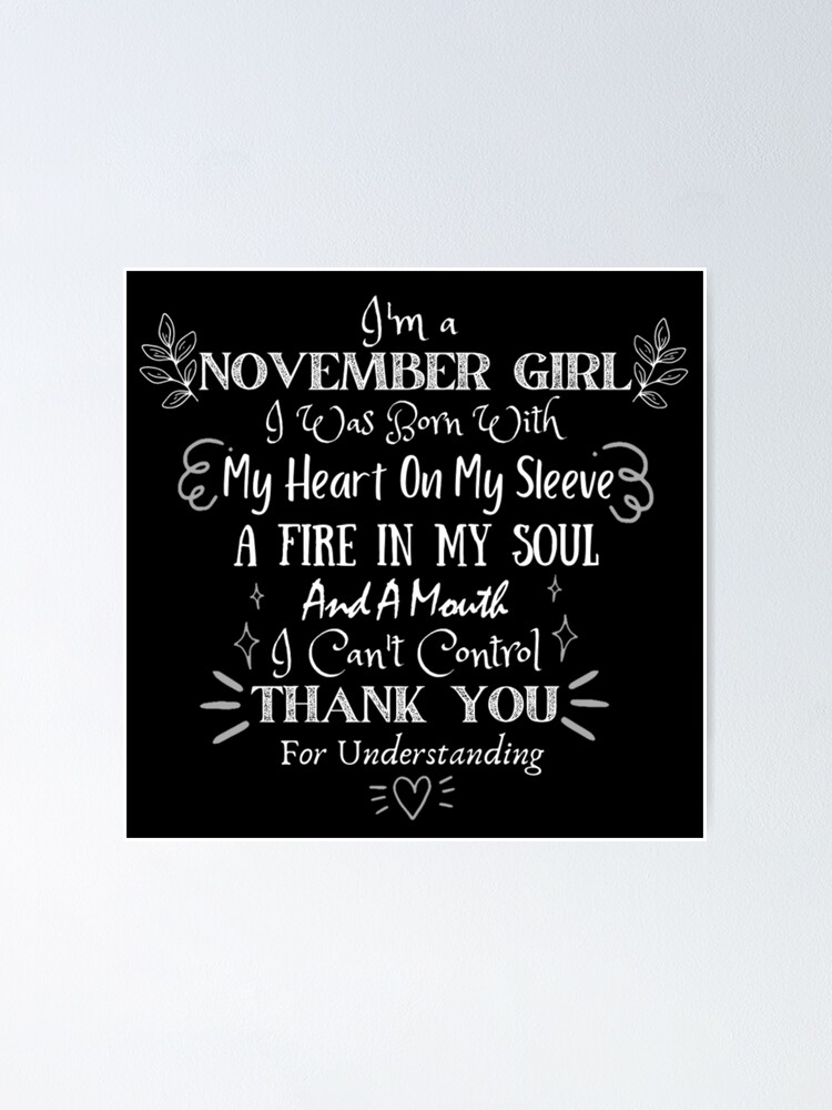 I'm A November Girl for november birthday woman