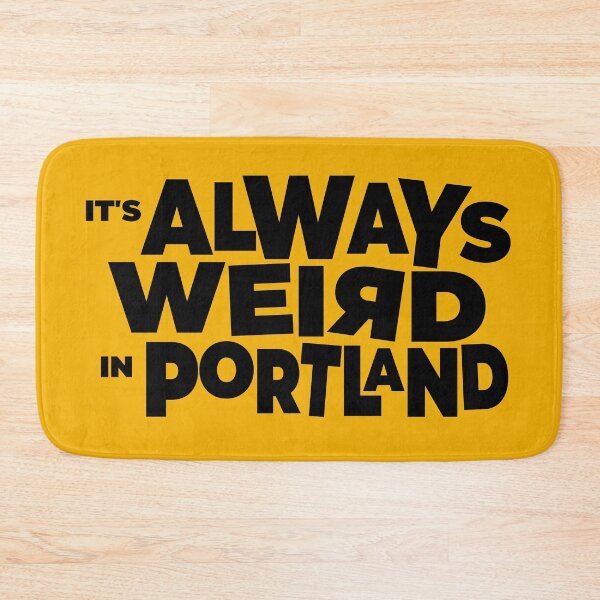 Item preview, It's Always Weird In Portland designed and sold by acquiesce13.