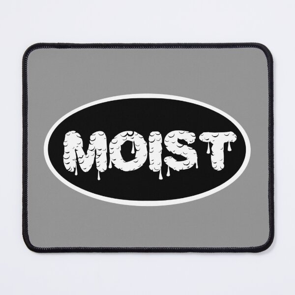 Item preview, Moist (black) designed and sold by DesignsByRisa.