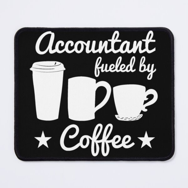 Item preview, Accountant Fueled By Coffee  designed and sold by aryagiri.