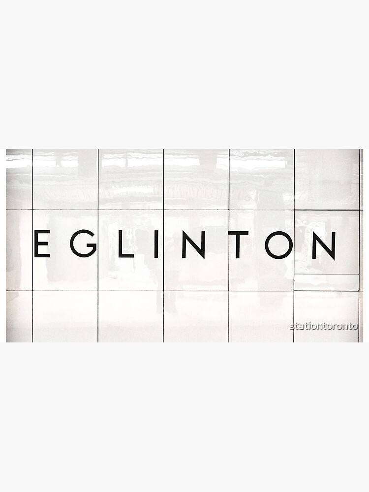 Eglinton Toronto Subway Sign by stationtoronto