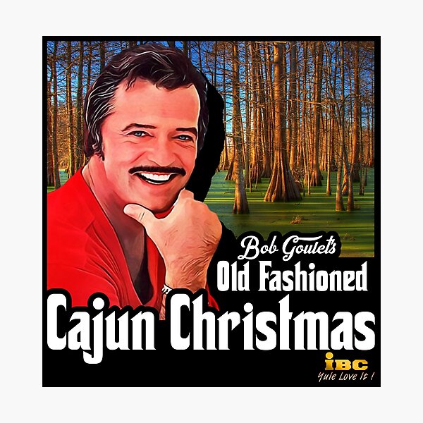 Item preview, Bob Goulet's Old Fashioned Cajun Christmas designed and sold by acquiesce13.