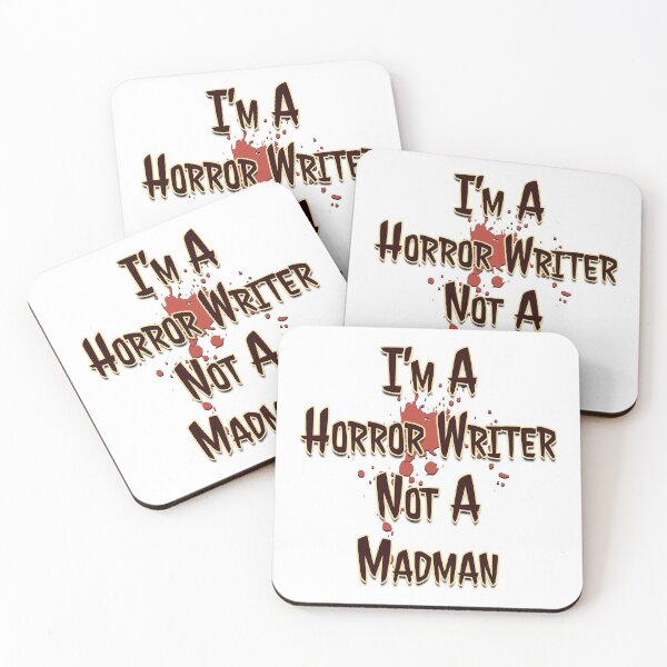 Item preview, I'm a Horror Writer, Not a Madman designed and sold by AF Stewart Art Designs.