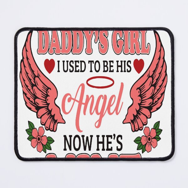 Item preview, Daddys Girl I Used To Be His Angel Now Hes Mine t shirt designed and sold by wfischel.