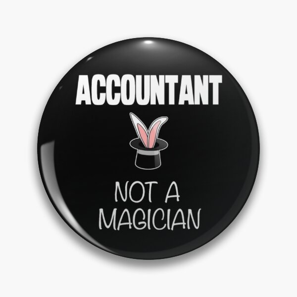 Item preview, Accountant Not Magician  designed and sold by aryagiri.