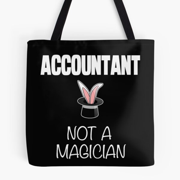 Item preview, Accountant Not Magician  designed and sold by aryagiri.