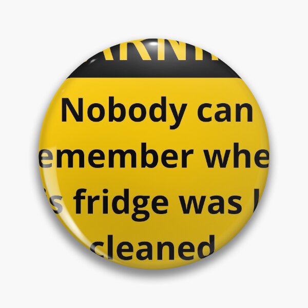 Item preview, Fridge Warning for unclean fridge designed and sold by Thunderklart.