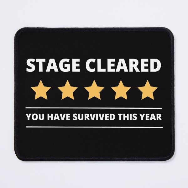 Item preview, STAGE CLEARED/ YOU HAVE SURVIVED THIS YEAR designed and sold by Mahdi HAMANI.