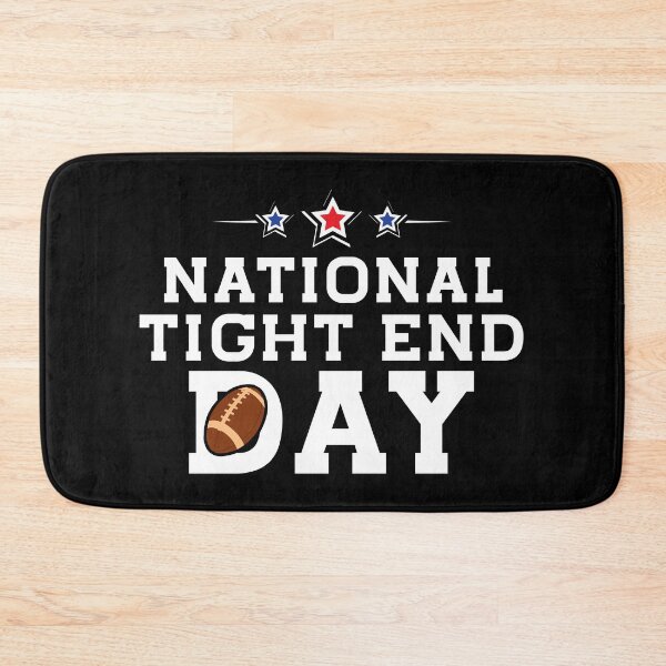 Item preview, National tight ends day, national tight end day,block release catch spike																 designed and sold by plussorn.