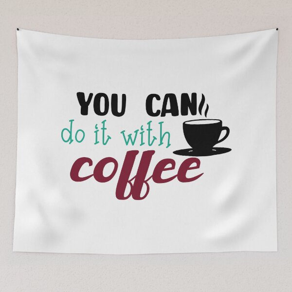 Item preview, You Can Do It With Coffee - Trendy Coffee Is a Hug In a Mug Quote For Coffee Lovers and Coffee Addicts designed and sold by Prince - Bestseller ★★★★★.