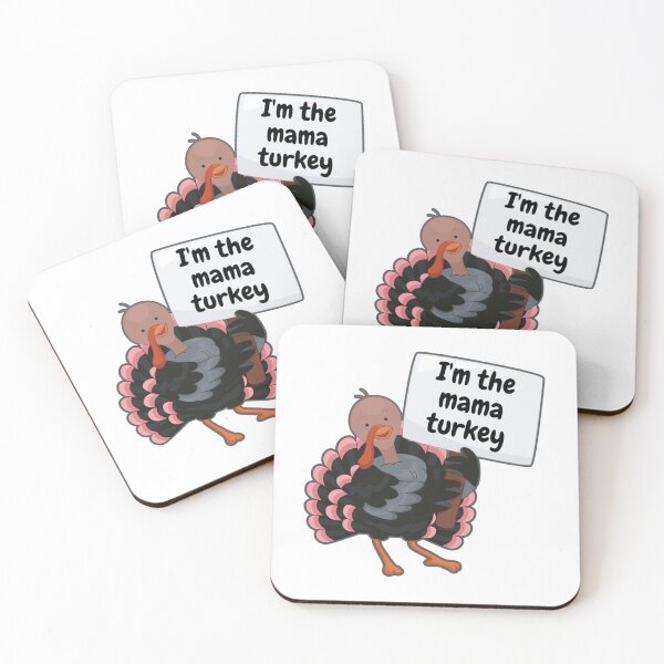 Item preview, I am the mama turkey                  designed and sold by apitalGStudio.