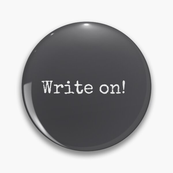 Item preview, Write on - Gift for Writer designed and sold by PurpleAcademy.