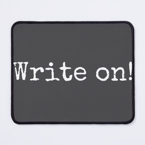 Item preview, Write on - Gift for Writer designed and sold by PurpleAcademy.