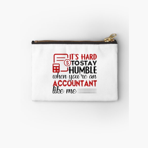 Item preview, It's hard to stay humble when you are an  accountant like me designed and sold by aryagiri.