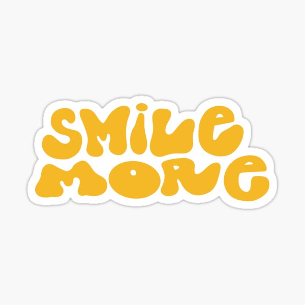 Smile More Feel Good  Orange and Yellow Edition Sticker for Sale