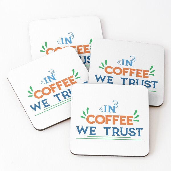 Item preview, In Coffee We Trust - coffee quote, funny quote designed and sold by Delandor.
