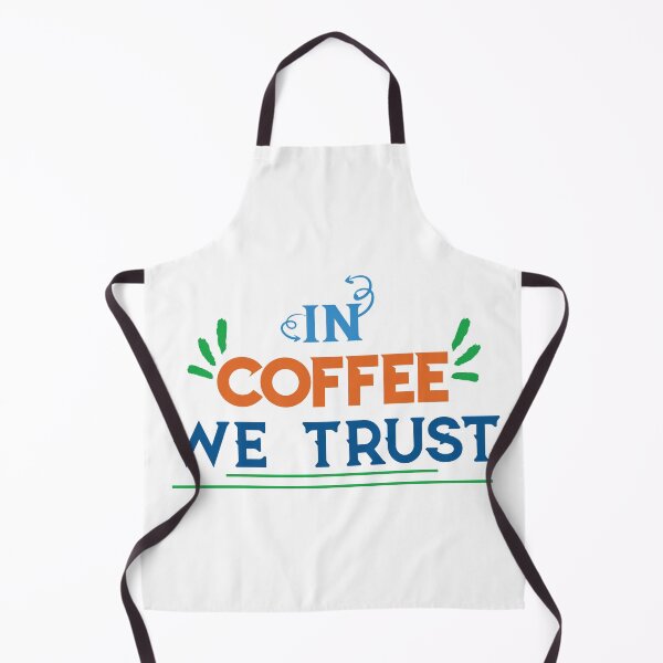 Item preview, In Coffee We Trust - coffee quote, funny quote designed and sold by Delandor.