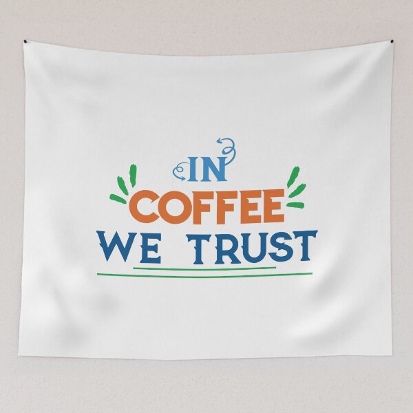 Aperçu de l'œuvre In Coffee We Trust - citation de café, citation drôle créée et vendue par Delandor.