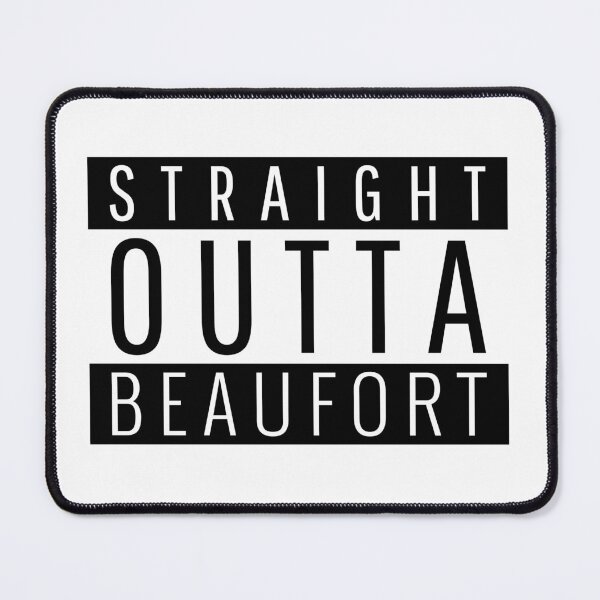 Item preview, Straight Outta Beaufort South Carolina  designed and sold by Teelogic.