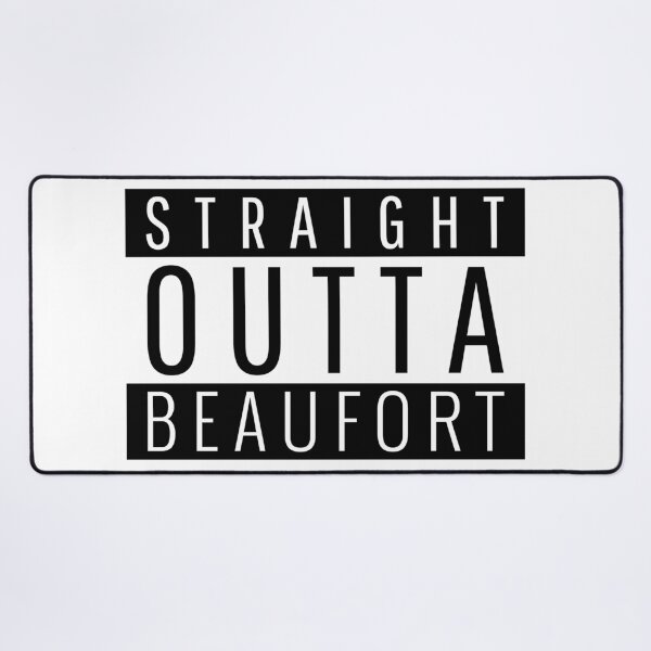 Item preview, Straight Outta Beaufort South Carolina designed and sold by Teelogic.