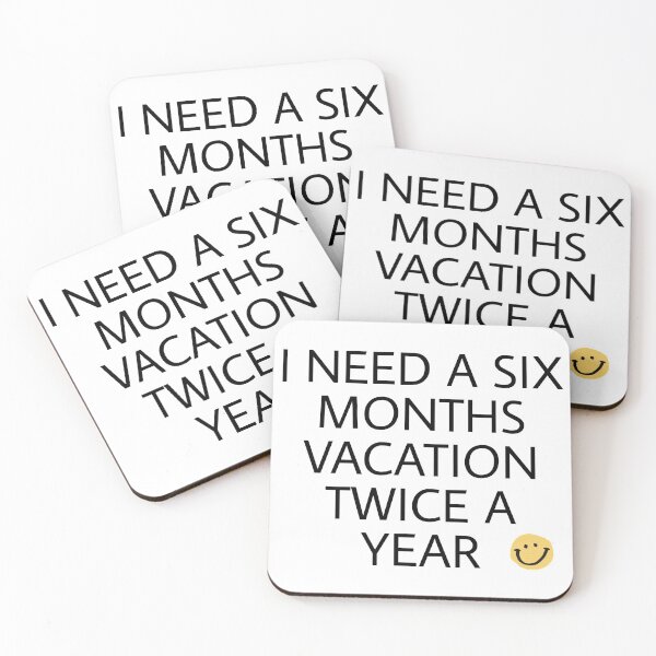 Item preview, I need a six months vacation twice a year designed and sold by becky’s shop.