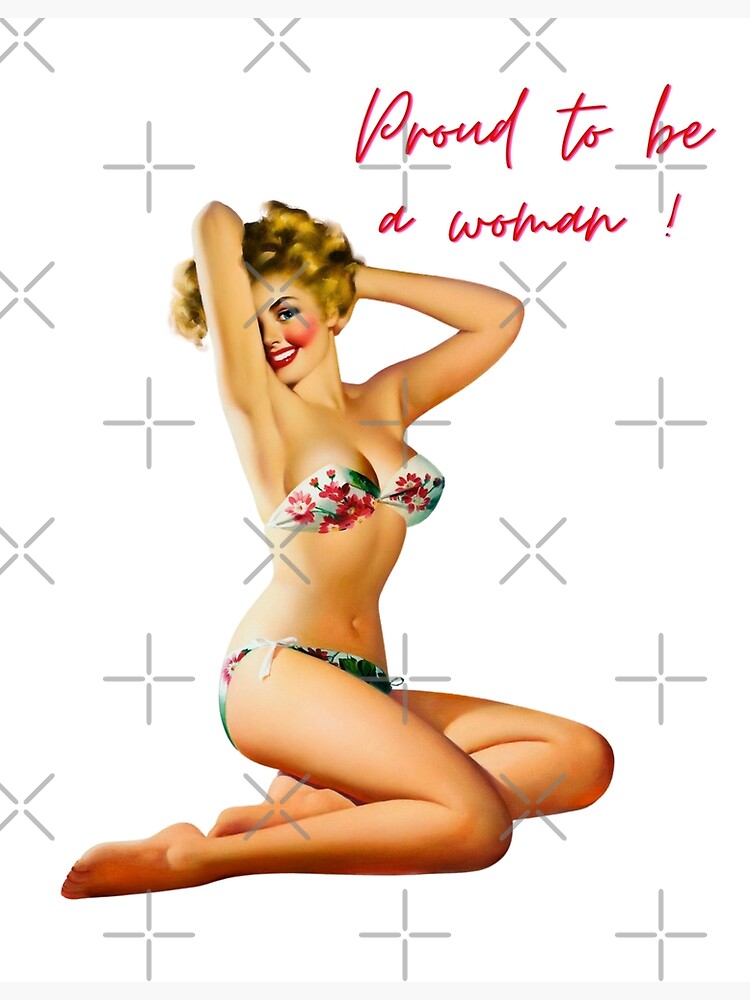 Proud to be a woman - Pop art designs, 1950s designs, suggestive designs |  Poster