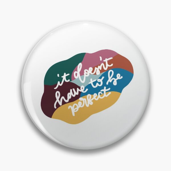 Item preview, It Doesn't Have to be Perfect designed and sold by TiannaRae.