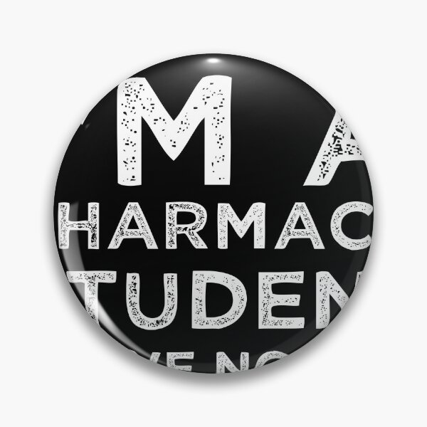 Item preview, Im A Pharmacy Student I Have No Life- Pharmacist designed and sold by ANAS    HO.