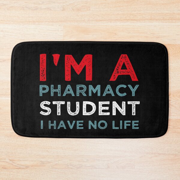 Item preview,   Im A Pharmacy Student I Have No Life- Pharmacist designed and sold by ANAS    HO.