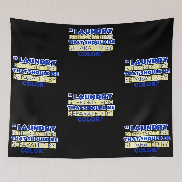 Item preview, Laundry The Only Thing Separated By Color Quote -1 designed and sold by sama-stylish.