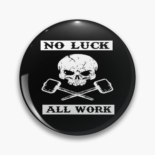 Item preview, No Luck All Work designed and sold by BornLion.