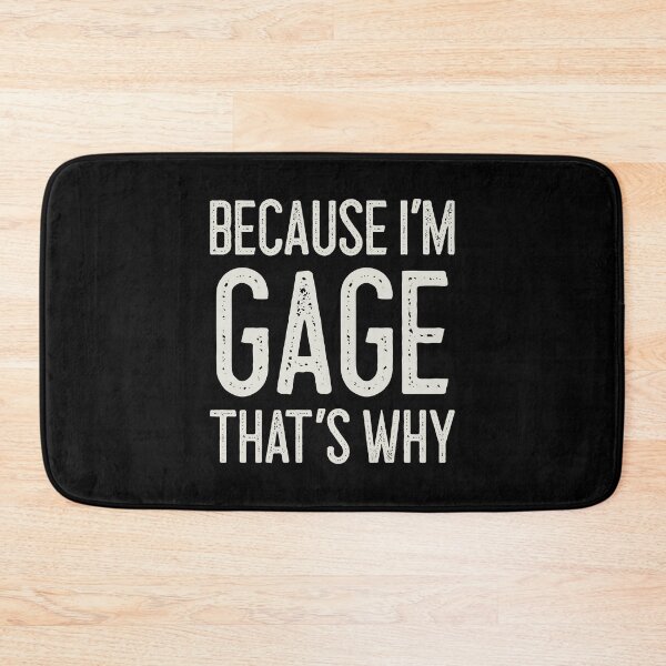 Item preview, Because I’m Gage That’s Why Funny Personalized Name designed and sold by MariosNydras.
