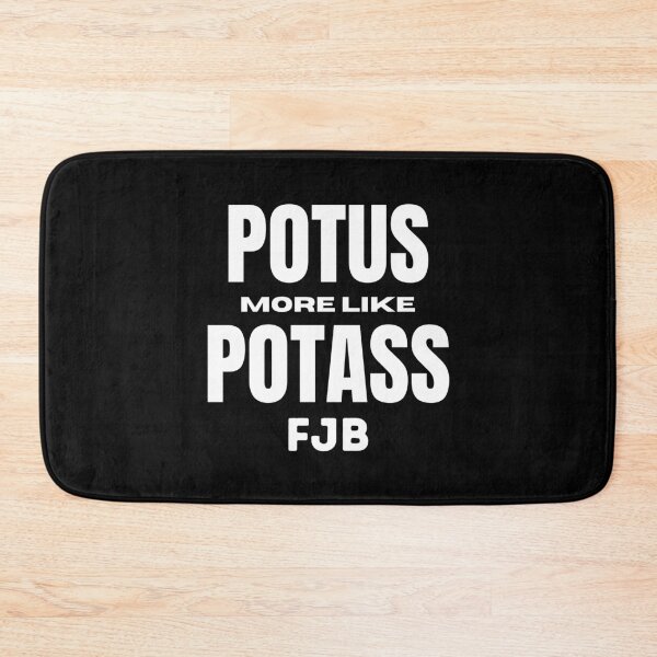 Item preview, POTUS More Like POTASS FJB, Funny T-Shirt, Essential T-Shirt designed and sold by JoesCornerStore.