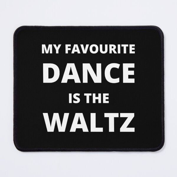Item preview, My favourite dance is the waltz designed and sold by fev-rocks.