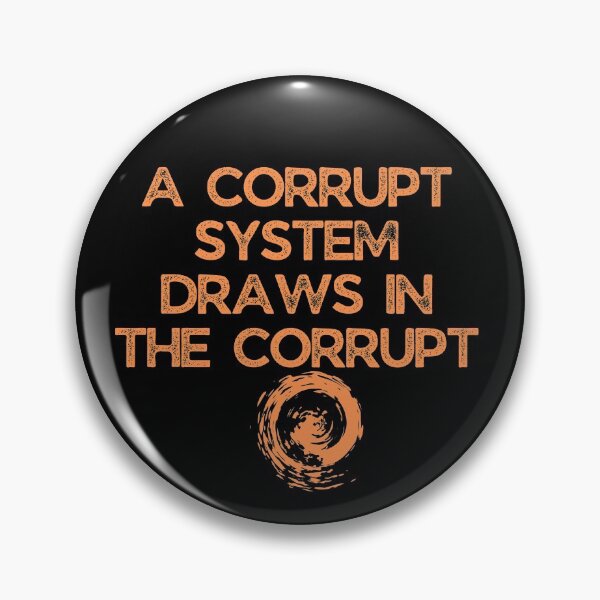 Item preview, A Corrupt System Draws In The Corrupt Grunge Text Design designed and sold by EarthArtDesigns.