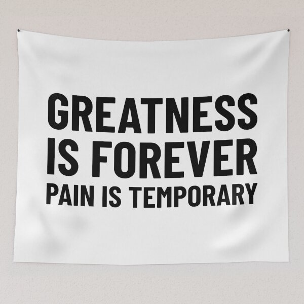 Item preview, Greatness Is Forever Pain Is Temporary designed and sold by YOYOCollection.
