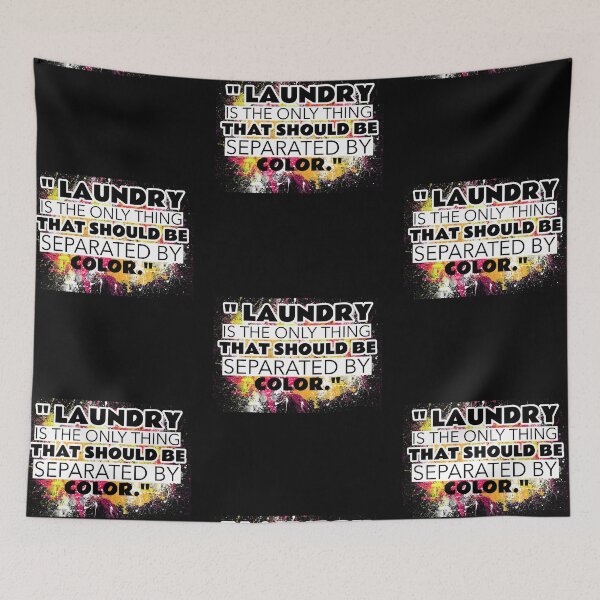 Item preview, Laundry The Only Thing Separated By Color Quote -2 designed and sold by sama-stylish.