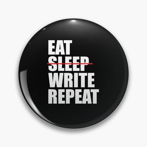 Item preview, Eat No sleep Write Repeat designed and sold by DuaneGarrett.