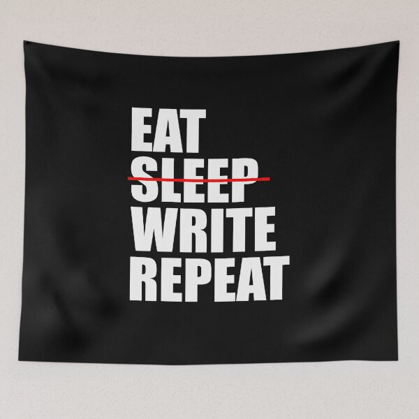 Item preview, Eat No sleep Write Repeat designed and sold by DuaneGarrett.