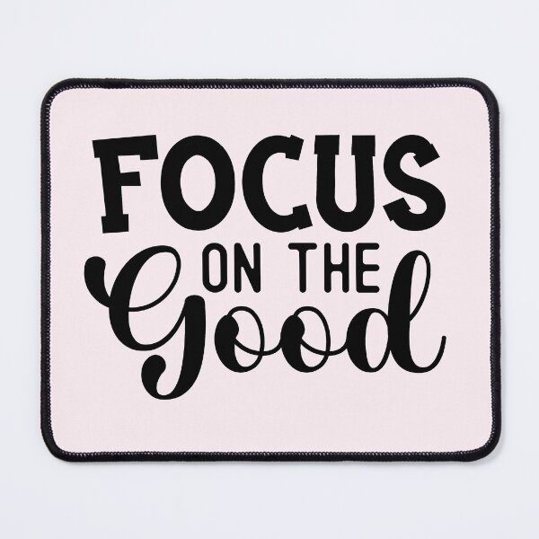 Item preview, Focus On The Good - Better Person, Stay Motivated designed and sold by Delandor.