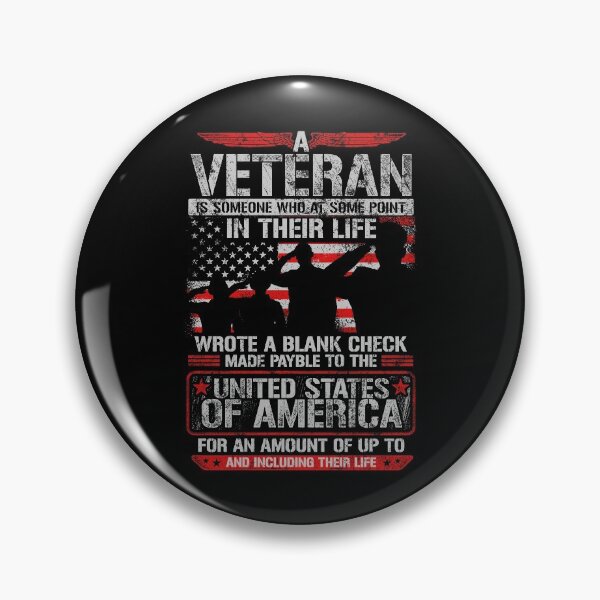 Item preview, A Veteran Is Someone Who At Some Point In Their Life Wrote A Blank Check Made Payable To The United States Of America for An Amount Of Up To and Including Their Life designed and sold by mdnrsakib.