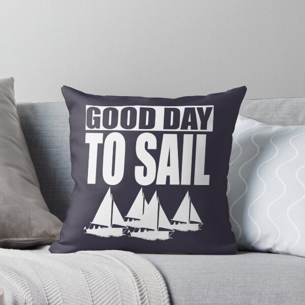 Item preview, Good Day to Sail designed and sold by HorizonDesignz.