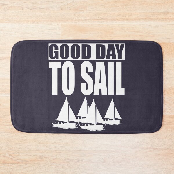 Item preview, Good Day to Sail designed and sold by HorizonDesignz.