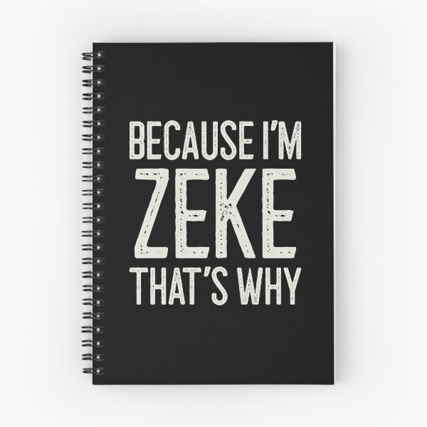 Item preview, Because I’m Zeke That’s Why Funny Personalized Name designed and sold by MariosNydras.
