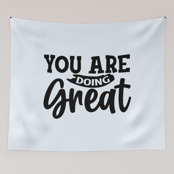 Item preview, You Are Doing Great - Better Person, Stay Motivated designed and sold by Delandor.