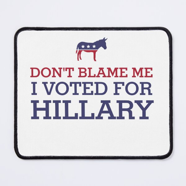 Item preview, Funny Don´t Blame Me I Voted For Hillary designed and sold by Rott515.